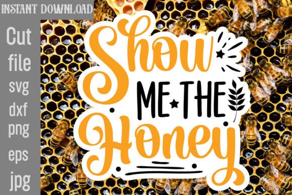 Download Show Me the Honey SVG Cut File - Show me the honey svg cut file Collection