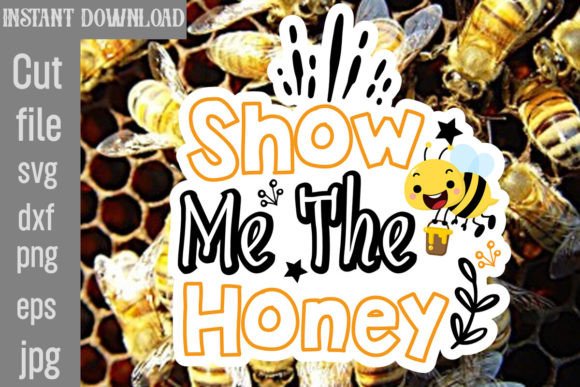 Download Show Me the Honey SVG Cut File - Show me the honey svg cut file Collection